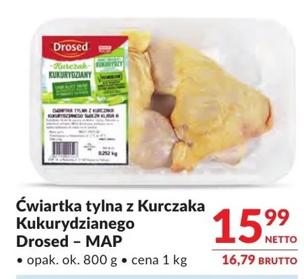 Ćwiartka tylna z Kurczaka Kukurydzianego Drosed – MAP promocja w Makro