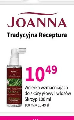 Wcierka wzmacniająca do skóry głowy i włosów Joanna Tradycyjna Receptura Skrzyp promocja w Drogerie Polskie