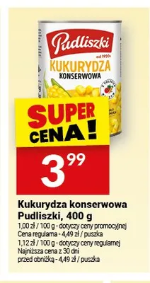 Kukurydza konserwowa Pudliszki 400g promocja w Twój Market