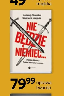 Książka Nie będzie Niemiec... Andrzej Chwalba Wojciech Harpula oprawa twarda promocja w Empik