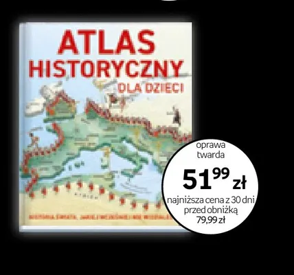 Książka Atlas historyczny dla dzieci promocja w Empik