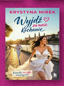 Książka Wyjdź za mnie kochanie Krystyna Mirek promocja w Biedronka