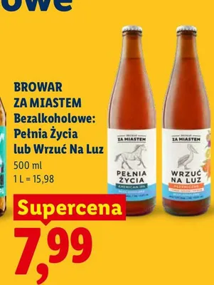 Piwo bezalkoholowe Browar Za Miastem Pełnia Życia promocja w Lidl