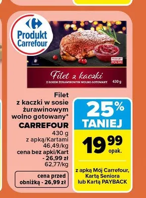 Filet z kaczki w sosie żurawinowym wolno gotowany Carrefour promocja w Carrefour Market