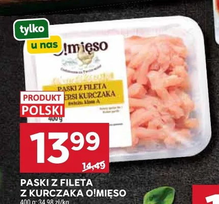 Paski z fileta z kurczaka O!mięso promocja w Stokrotka