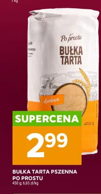 Bułka tarta pszenna drobna Po Prostu promocja w Stokrotka