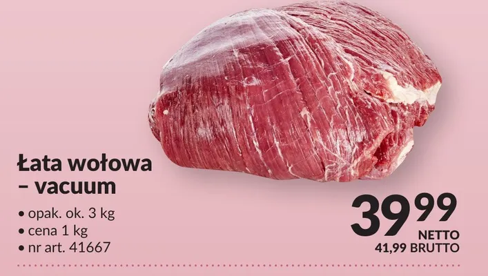 Łata wołowa - vacuum promocja w Makro