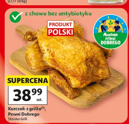Kurczak z grilla Pewni Dobrego promocja w Auchan