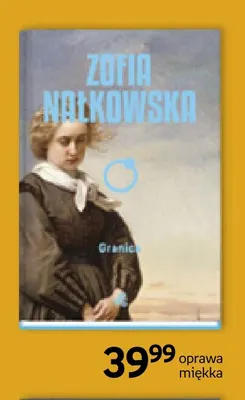 Książka Granica Zofia Nałkowska promocja w Empik