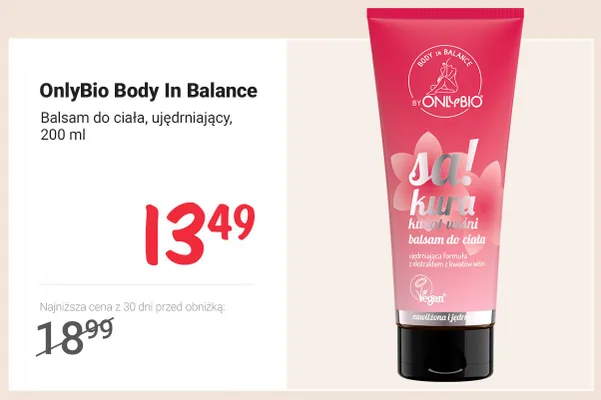 Balsam do ciała ujędrniający OnlyBio Body In Balance promocja w Rossmann