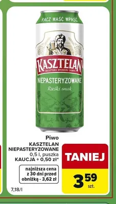Piwo Kasztelan Niepasteryzowane promocja w Carrefour Express
