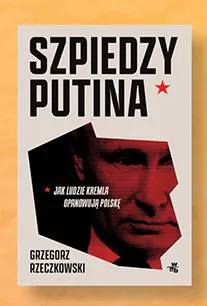 Książka Szpiedzy Putina Grzegorz Rzeczkowski promocja w Biedronka