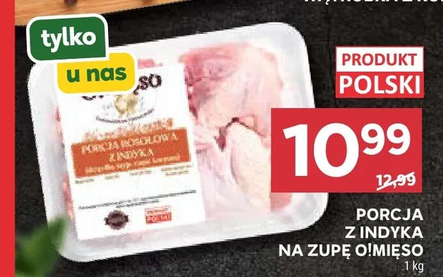 Porcja z indyka na zupę O!Mięso promocja w Stokrotka