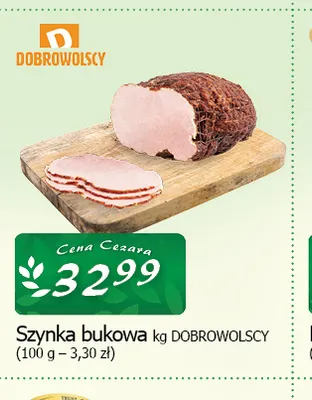 Szynka bukowa Dobrowolscy promocja w CEZAR Delikatesy