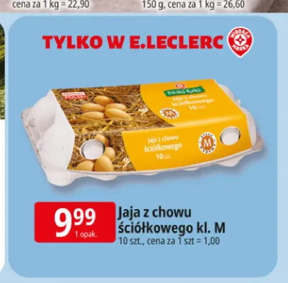 Jajka kurze z chowu ściółkowego Polska Kurka promocja w Leclerc