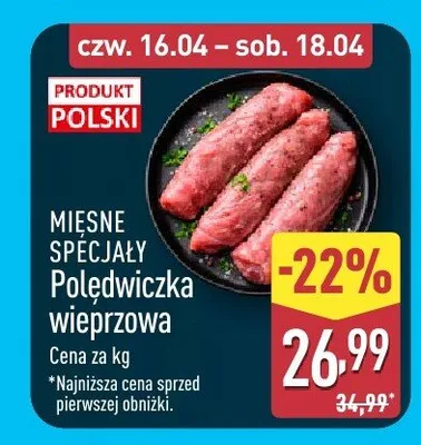 Mięsne specjały Polędwiczka wieprzowa promocja w Aldi