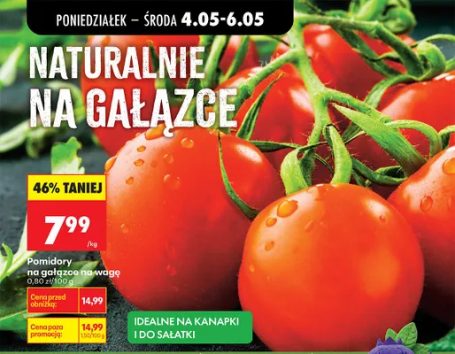 Pomidory na gałązce na wagę promocja w Biedronka