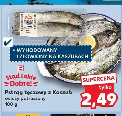 Pstrąg tęczowy z Kaszub świeży patroszony Stąd Takie Dobre! promocja w Kaufland