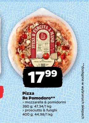 Pizza prosciutto & funghi Re Pomodoro promocja w Netto