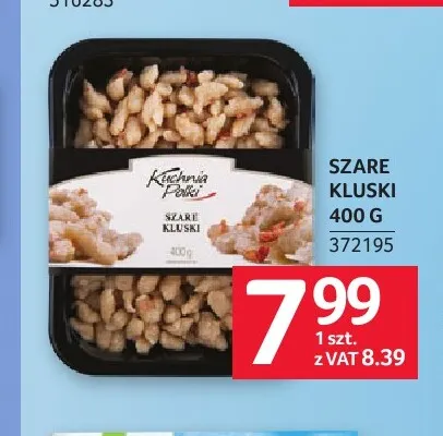 Szare kluski Kuchnia Polki promocja w Selgros