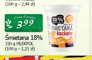 Śmietana Łaciata Mlekpol 18% promocja w CEZAR Delikatesy