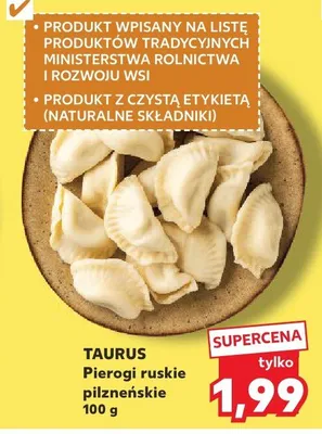 Pierogi ruskie pilzneńskie z mięsem Taurus promocja w Kaufland