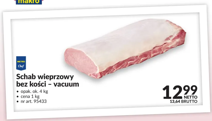 Schab wieprzowy bez kości vacuum Metro Chef promocja w Makro