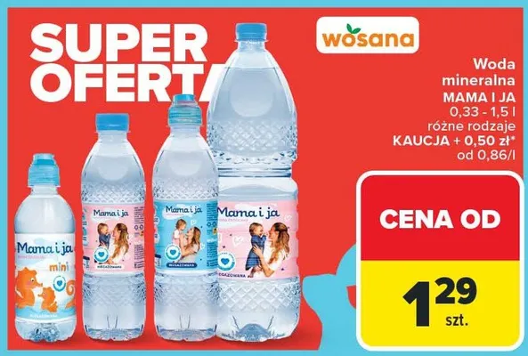Woda mineralna Mama i Ja 0,33-1,5l promocja w Carrefour