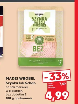 Szynka na soli morskiej w plastrach bez dodatku E Madej Wróbel promocja w Kaufland