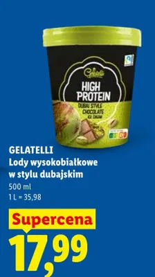 Lody wysokobiałkowe w stylu dubajskim Gelatelli High Protein promocja w Lidl