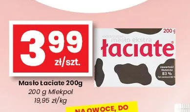 Masło ekstra Łaciate promocja w emma MARKET