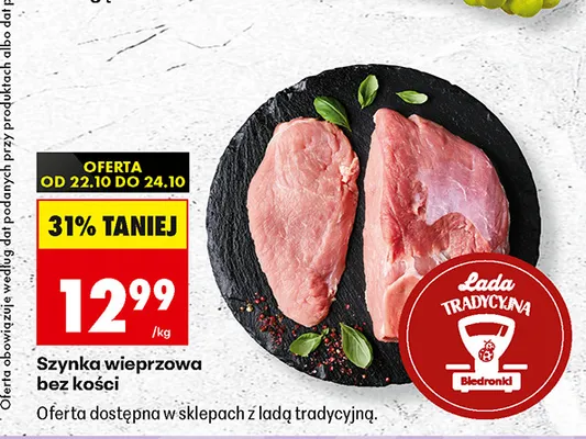 Szynka wieprzowa bez kości promocja w Biedronka