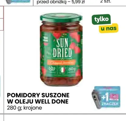 Pomidory suszone w oleju krojone Well Done promocja w Stokrotka