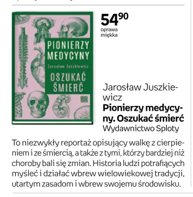 Książka Pionierzy medycyny. Oszukać śmierć Jarosław Juszkiewicz promocja w Empik