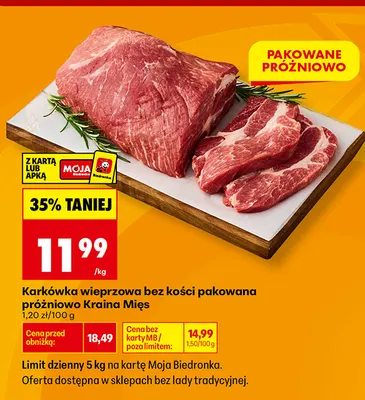Karkówka wieprzowa bez kości pakowana próżniowo Kraina Mięs promocja w Biedronka