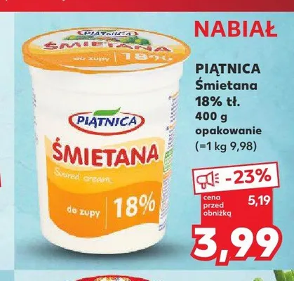 Śmietana 18% tł. do zupy Piątnica promocja w Kaufland