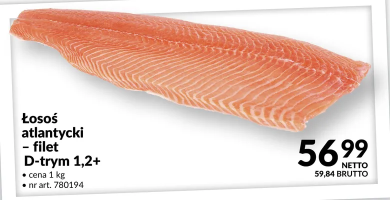 Łosoś atlantycki - filet D-trym 1,2+ promocja w Makro