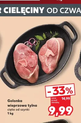 Golonka wieprzowa tylna cięta od szynki promocja w Kaufland