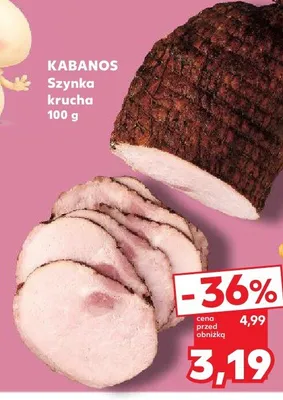 Szynka krucha Kabanos promocja w Kaufland