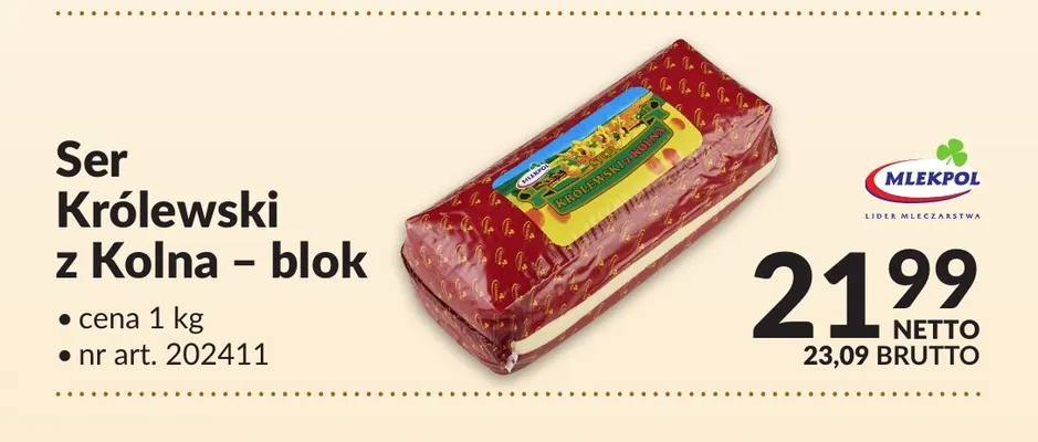 Ser Królewski z Kolna w bloku Mlekpol promocja w Makro