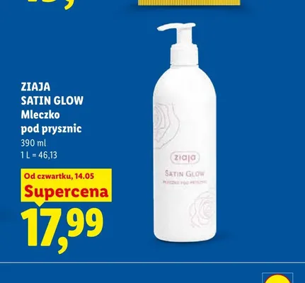 Mleczko pod prysznic ZIAJA SATIN GLOW promocja w Lidl