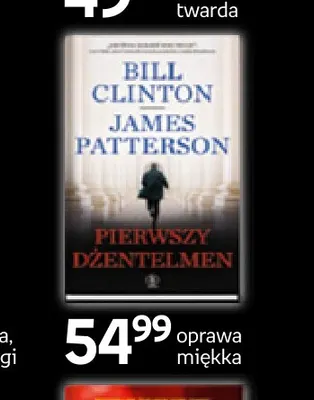 Książka Pierwszy dżentelmen Bill Clinton James Patterson promocja w Empik