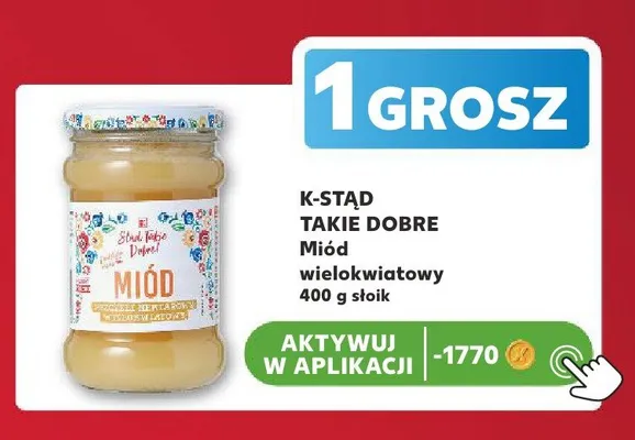 Miód wielokwiatowy K-Stąd Takie Dobre promocja w Kaufland