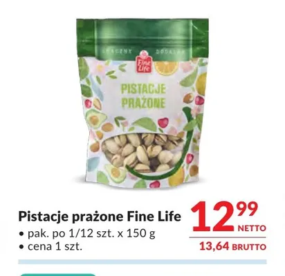 Pistacje prażone Fine Life promocja w Makro