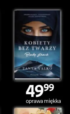 Książka Kobiety bez twarzy Blady strach Tanya Valko oprawa miękka promocja w Empik