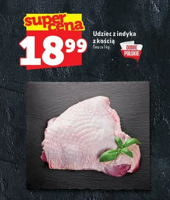 Udziec z indyka z kością promocja w TOPAZ