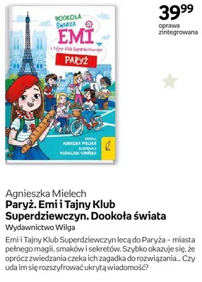 Książka Paryż. Emi i Tajny Klub Superdziewczyn. Dookoła świata Agnieszka Mielech oprawa zintegrowana promocja w Empik