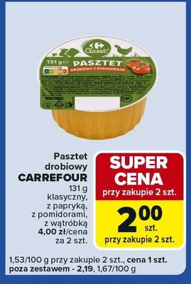 Pasztet drobiowy klasyczny, z papryką, z pomidorami, z wątróbką promocja w Carrefour Express
