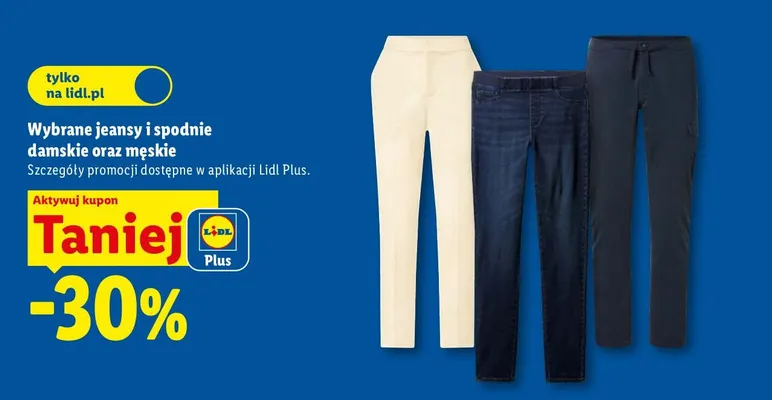 Jeansy i spodnie damskie oraz męskie promocja w Lidl