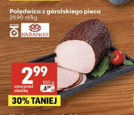 Polędwica z góralskiego pieca Kabanos promocja w Delikatesy Centrum